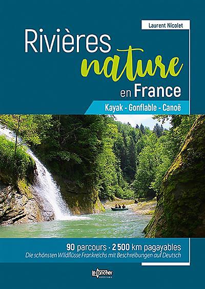 RIVIERES NATURE EN FRANCE CANOE GONFLABLE KAYAK