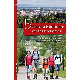 BALADES A MULHOUSE ET DANS SES ENVIRONS