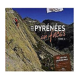 LES PYRENEES EN FACE TOME 2