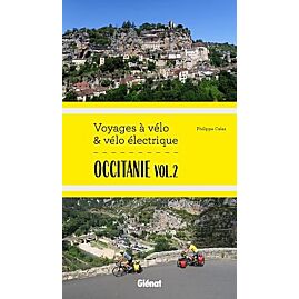 OCCITANIE VOLUME 2 VOYAGES A VELO ET VELO ELECTRIQ