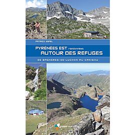 PYRENEES EST RANDONNEES AUTOUR DES REFUGES