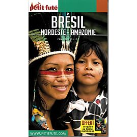 PETIT FUTE BRESIL NORDESTE AMAZONIE