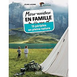 MICRO AVENTURE EN FAMILLE