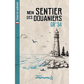 CARNET MON SENTIER DES DOUANIERS GR 34