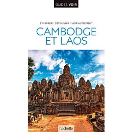 GUIDE VOIR CAMBODGE ET LAOS