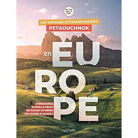 VOYAGES EXTRAORDINAIRES PETAOUCHNOK EN EUROPE