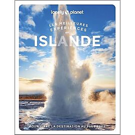 LES MEILLEURES EXPERIENCES EN ISLANDE