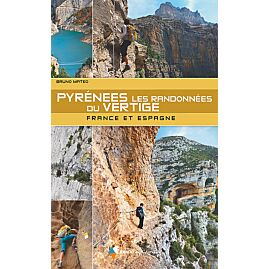 PYRENEES LES RANDONNEES DU VERTIGE