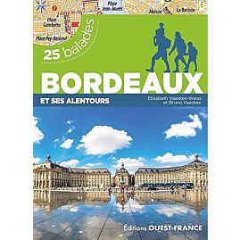 25 BALADES BORDEAUX ET SES ALENTOURS