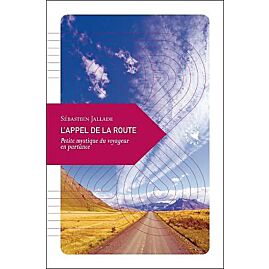 L APPEL DE LA ROUTE