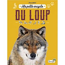 MA PETITE ENCYCLO DU LOUP