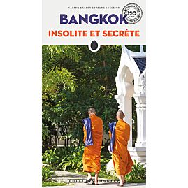 BANGKOK INSOLITE ET SECRETE