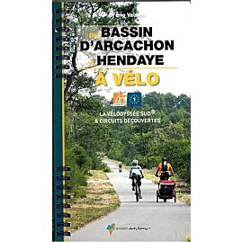 DU BASSIN ARCACHON A HENDAYE A VELO