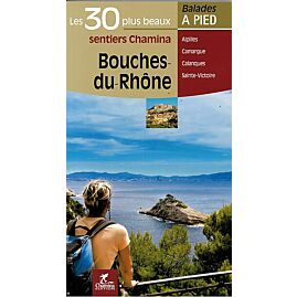 30 PLUS BEAUX SENTIERS BOUCHES DU RHONE