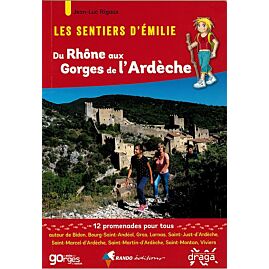 SENTIERS EMILIE DU RHONE AU G DE ARDECHE